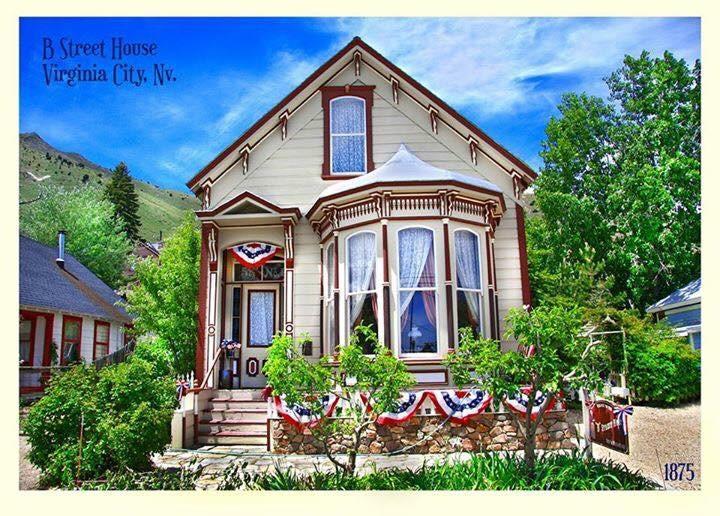 B Street House * Virginia City